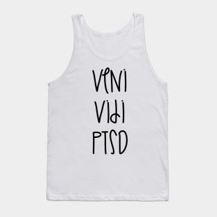 Veni Vidi PTSD Tank Top